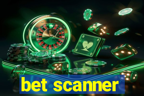 bet scanner